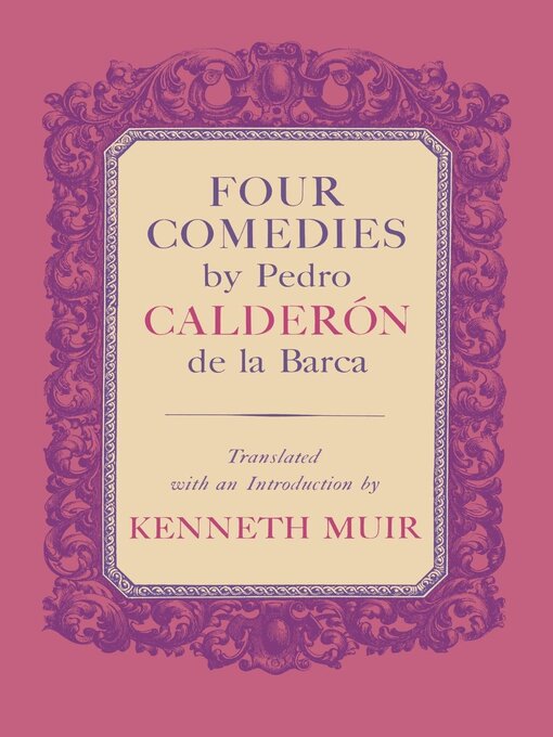 Title details for Four Comedies by Pedro Calderón de la Barca by Pedro Calderón de la Barca - Available